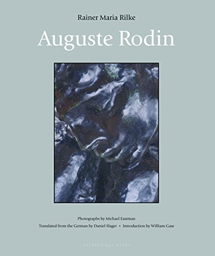 Auguste Rodin by Rainer Maria Rilke (Hardcover)