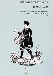 Libertinage et philosophie au XVIIe siècle