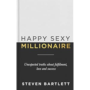 Happy-Sexy-Millionaire-Unexpected-Truths-about-Fulfilment-Love-and-SuccessHardcover--25-Mar-2021 Happy Sexy Millionaire: Unexpected Truths about Fulfilment, Love and Success