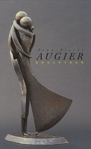 Jean-Pierre Augier : Sculpteur by (Paperback)