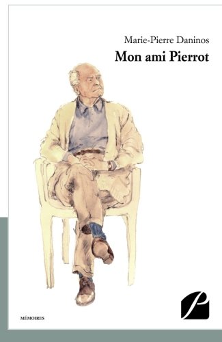 Mon ami Pierrot (French Edition)