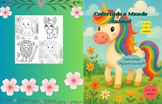 Livro Colorindo o Mundo Animal: Com rimas ❝Quem sou eu?❞