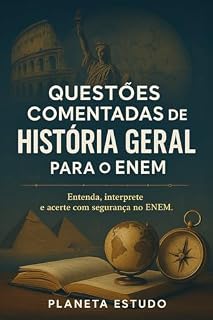 Questões Comentadas de História Geral para o ENEM