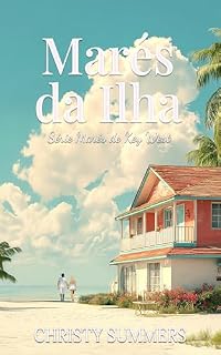 Livro Marés da ilha (Série Marés de Key West Livro 5)