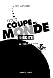 Coupe du monde inédite