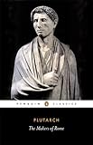 The Makers of Rome: Nine Lives (Penguin Classics)
