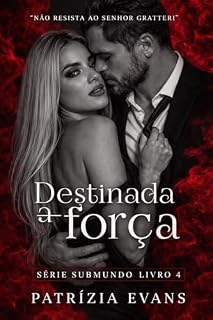 Livro Destinada a Força (Série Submundo Livro 5)