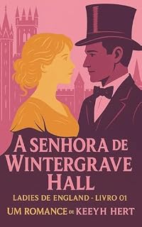 Livro A senhora wintergrave Hall (LADIES ENGLAND Livro 1)