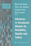 Advances in Stochastic Models for Reliability, Quality and Safety, , 0817640495
