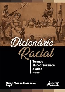 Livro Dicionário Racial: Termos Afro-Brasileiros e Afins (Volume 1)