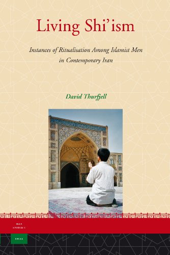 Download Living Shi'ism: Instances of Ritualisation Among Islamist Men in Contemporary Iran (Iran Studies) Download Living Shi'ism: Instances of Ritualisation Among Islamist Men in Contemporary Iran (Iran Studies)