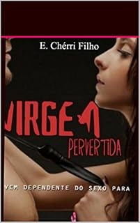 Livro A VIRGEM Pervertida: pervertida