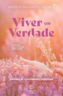 Livro VIVER EM VERDADE - Jornada de crescimento espiritual