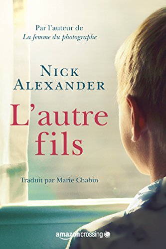 L'Autre Fils (French Edition) by Nick Alexander