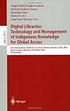 Digital Libraries : Technology and Management of Indigenous Knowledge for Global Access: 6th International Conference on Asian Digital Libraries, ICADL 2003, Kuala Lumpur, Malaysia, December 2003 Proceedings, , 3540206086