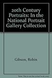 Image de 20th Century Portraits: In the National Portrait Gallery Collection