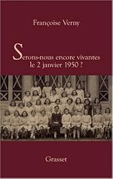 Serons-nous vivantes le 2 janvier 1950 ?