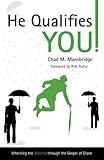 He Qualifies you! by Mr Chad M Mansbridge, Feline Graphics