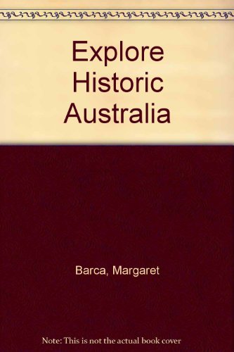 Explore Historic Australia