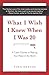 What I Wish I Knew When I Was 20: A Crash Course on Making Your Place in the World - Book by Tina Seelig