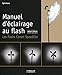 Manuel d'éclairage au flash: Les flash Canon Speedlite. (EYROLLES) (French Edition) by