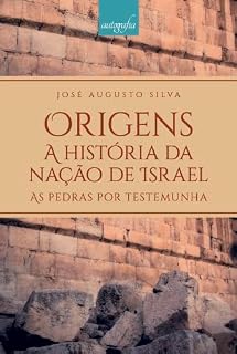 Livro Origens – a história da nação de Israel: as pedras por testemunha