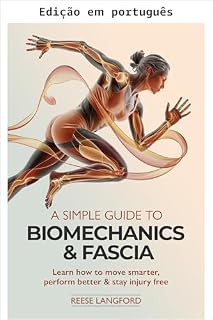 Livro Um guia simples de biomecânica e fáscia