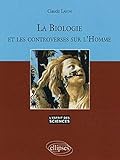 La biologie et les controverses sur l'Homme by 