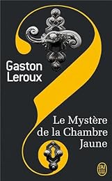 Le  mystère de la chambre jaune