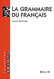 La grammaire du français (Collection sujets) by