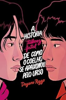 Livro A história (talvez fatal) de como o coelho se apaixonou pelo urso: Edição especial Volumes 1 e 2