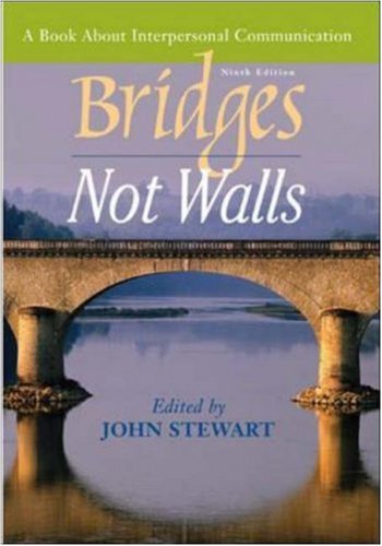 Bridges Not Walls: A Book About Interpersonal C... 0073400424 Book Cover