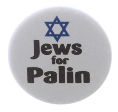 Jews for Palin 1.25" Pinback Button Pin President Campaign Vote Election Sarah