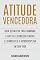Livro Atitude Vencedora: Guia Definitivo Para Dominar A Arte De Estabelecer Metas E Estabelecer A Autodisciplina Em Sua Vida