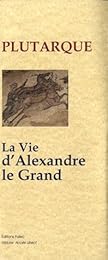 La  vie d'Alexandre le Grand
