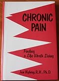 Chronic Pain : Finding a Life Worth Living, , 0533108683