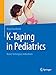 K-Taping in Pediatrics: Basics Techniques Indications