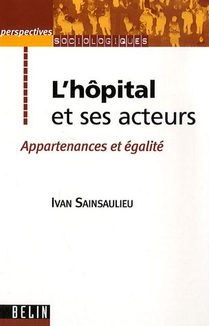 L' hôpital et ses acteurs
