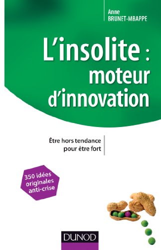L' insolite, moteur d'innovation