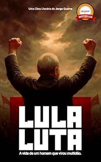 Livro Lula e Luta: A vida de um homem que virou multidão