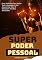 Livro Super Poder Pessoal: Guia Definitivo Para Ajudar Você A Aumentar A Sua Autoestima, Viver O Presente E Ter Mais Resultados