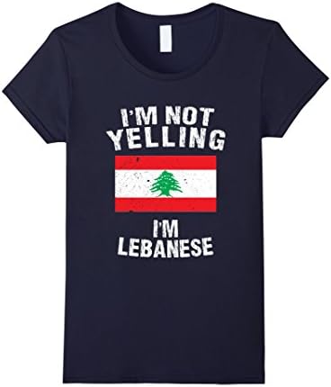 Womens I'm Not Yelling I'm Lebanese Shirt - Lebanon Flag TShirt Medium Navy