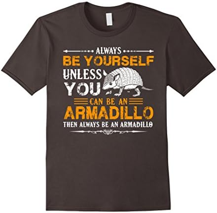 Men's Armadillo Shirt - Always Be An Armadillo Tshirt XL Asphalt
