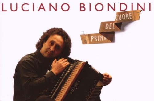 Biondini Luciano: Prima Del Cuore