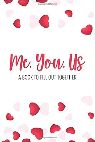Me You Us A Book To Fill Out Together Love Journal For Couples Q A Notebook For Husband And Wife Memory Keepsake Book 6 X 9 Couples Press Goody Good Amazon Com Books