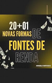 Livro 20 Mais Um Nova fonte de Renda Extra: Sua hora de conquistar o que sempre sonhou