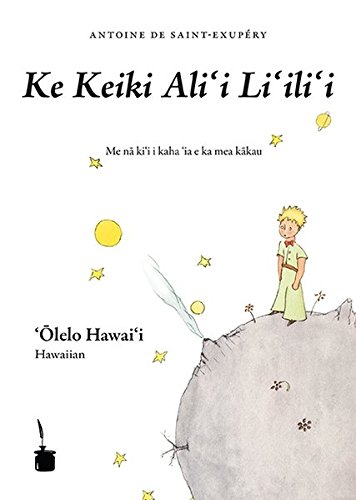 Ke Keiki Ali‘i Li‘ili‘i (Le Petit Prince, Hawaiianisch)