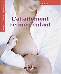 L' allaitement de mon enfant