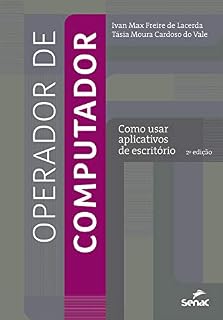 Livro Operador de computador: Como usar aplicativos de escritório