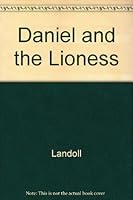 Daniel and the Lioness 1569877963 Book Cover